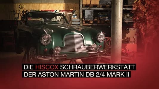 Aston Martin DB in der Hiscox Schrauberwerkstatt